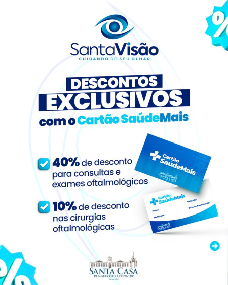 Santa Casa de Penedo amplia benefícios do Cartão Saúde Mais com descontos de até 40% no Santa Visão