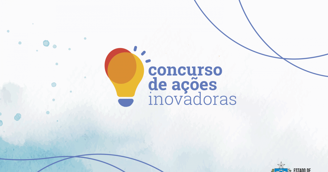 Prorrogadas inscrições para concurso que vai eleger melhores ações inovadoras para o Estado