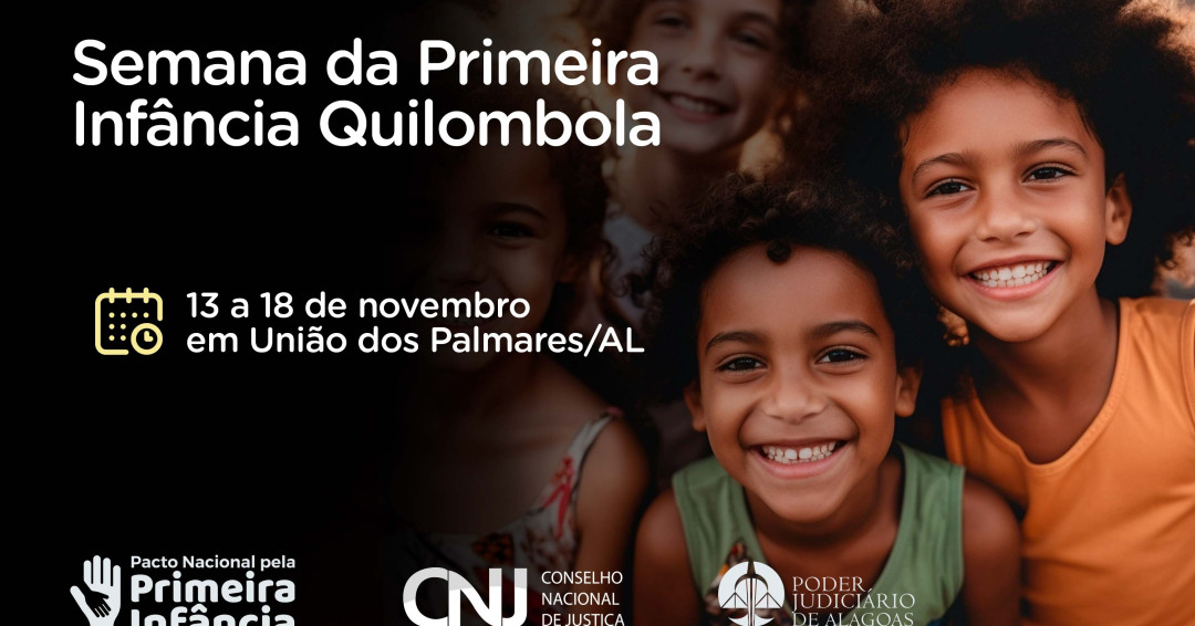 Semana da Primeira Infância Quilombola começa nesta segunda (13), em União dos Palmares